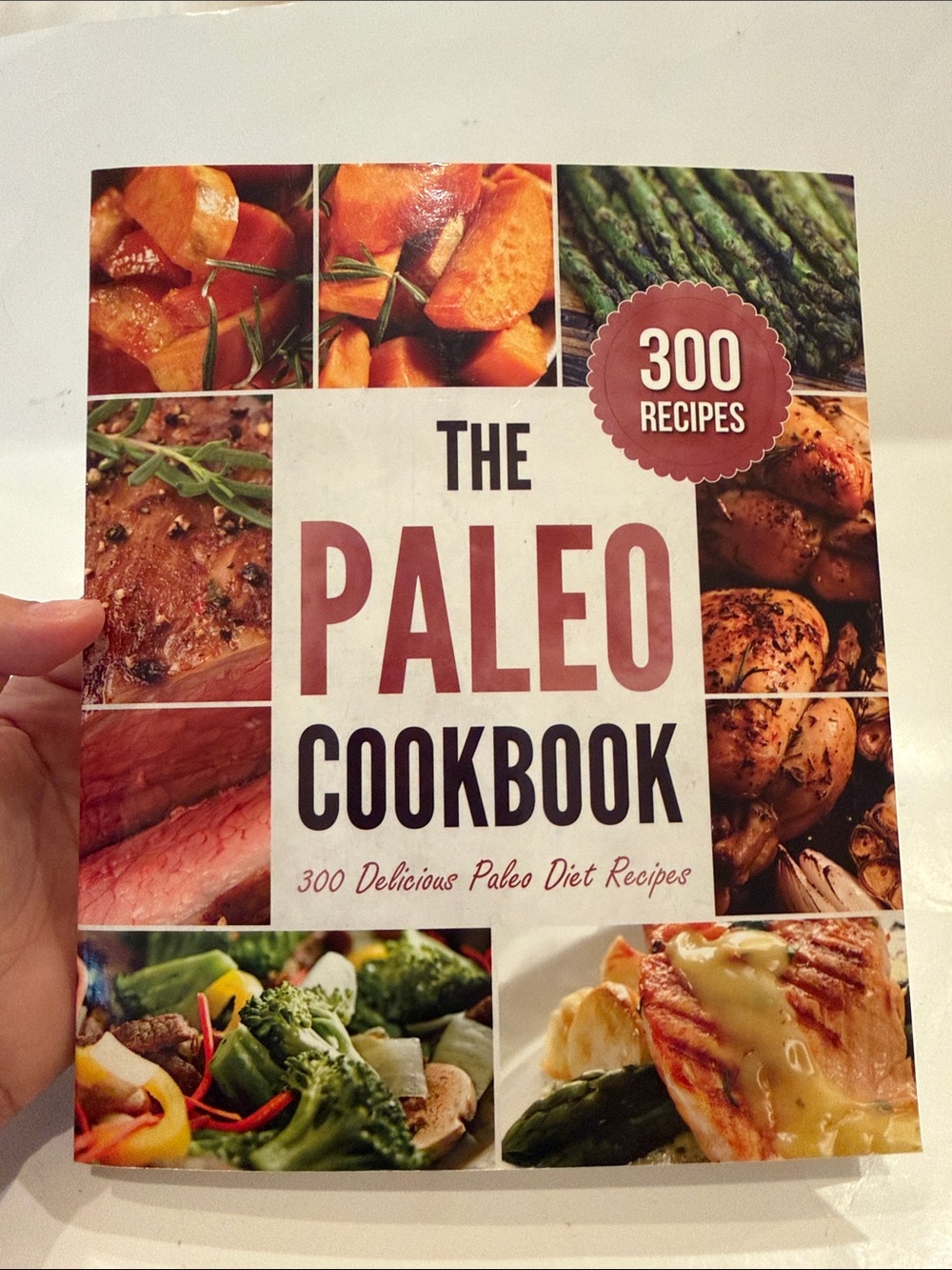 The Paleo Cookbook - White & Red Cover - 300 Recipes